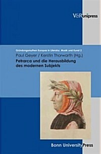 Petrarca Und Die Herausbildung Des Modernen Subjekts (Hardcover)
