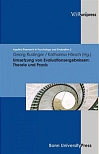 Umsetzung Von Evaluationsergebnissen: Theorie Und Praxis (Hardcover)