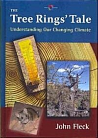 [중고] The Tree Rings Tale: Understanding Our Changing Climate (Hardcover)