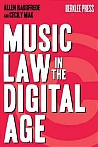 Music Law in the Digital Age (Paperback)