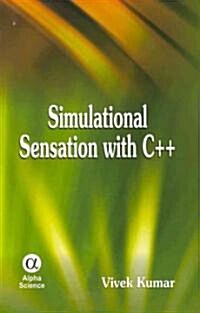 Simulational Sensation With C++ (Hardcover)