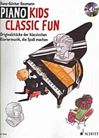 Piano Kids - Classic Fun: With a CD of Performances (Paperback)
