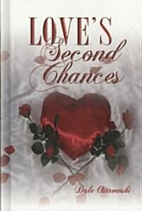 Loves Second Chances (Hardcover)