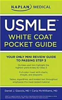 USMLE Step 3 White Coat Pocket Guide (Paperback, 1st)