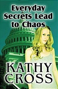 Everyday Secrets Lead to Chaos (Paperback)