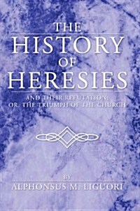 The History of Heresies (Paperback)