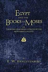 Egypt and the Books of Moses (Paperback)