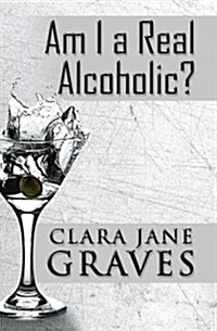 Am I a Real Alcoholic? (Paperback)