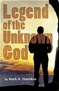 Legend of the Unknown God (Paperback)