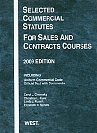 Selected Commercial Statutes for Sales and Contracts Courses, 2009 (Paperback)
