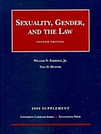 Sexuality, Gender and the Law, 2009 Supplement (Paperback, 2nd)