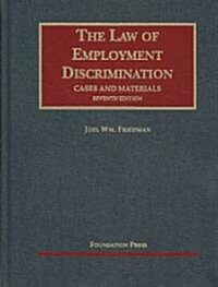 The Law of Employment Discrimination (Hardcover, 7th)
