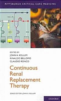 Continuous Renal Replacement Therapy (Paperback, 1st)