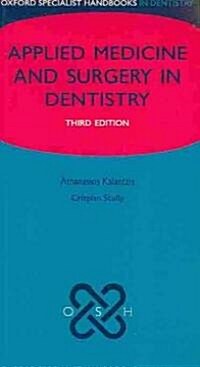 Applied Medicine and Surgery in Dentistry (Part-work (fascA­culo), 3 Revised edition)