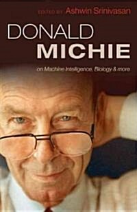 Donald Michie: Machine Intelligence, Biology and More (Hardcover)