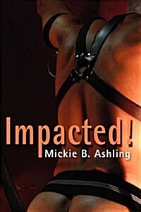 Impacted! (Paperback)