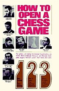 How to Open a Chess Game (Paperback)