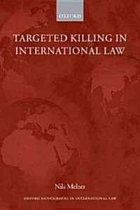 [중고] Targeted Killing in International Law (Paperback)