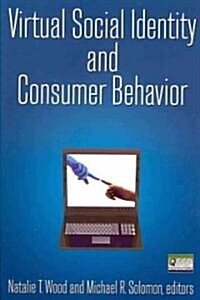 Virtual Social Identity and Consumer Behavior (Paperback)