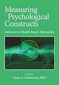 Measuring Psychological Constructs: Advances in Model-Based Approaches (Hardcover)
