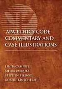 APA Ethics Code Commentary and Case Illustrations (Hardcover)