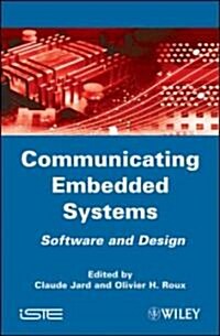 Communicating Embedded Systems : Software and Design (Hardcover)