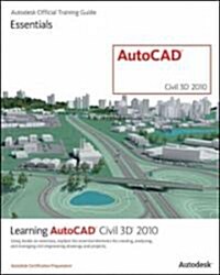 Learning AutoCAD Civil 3D 2010 (Paperback)