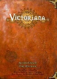 Victoriana: Core Rulebook (Hardcover, 2nd, Revised, Update)