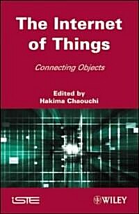 The Internet of Things : Connecting Objects to the Web (Hardcover)