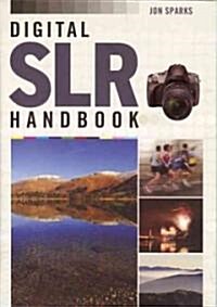 Digital SLR Handbook (Paperback)