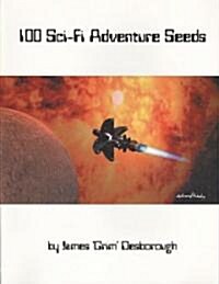 100 Sci-Fi Adventure Seeds (Paperback)