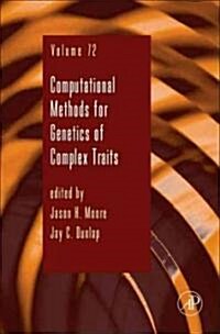 Computational Methods for Genetics of Complex Traits: Volume 72 (Hardcover)