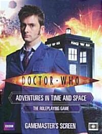 Doctor Who: Adventures in Time and Space: Gamemasters Screen (Hardcover)