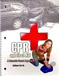 CPR and First Aid (Paperback, 1st, CSM, Spiral)