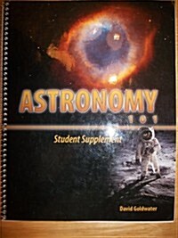 Astronomy 101 Student Supplement (Paperback, 1st)