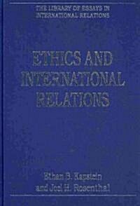 Ethics and International Relations (Hardcover)
