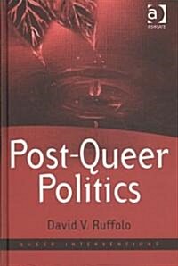 Post-Queer Politics (Hardcover)