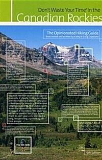 Dont Waste Your Time in the Canadian Rockies: The Opinionated Hiking Guide (Paperback)