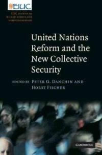 United Nations reform and the new collective security