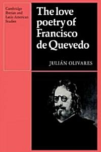 The Love Poetry of Francisco de Quevedo (Paperback)