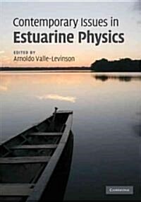 Contemporary Issues in Estuarine Physics (Hardcover)