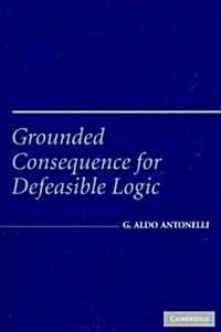 Grounded Consequence for Defeasible Logic (Paperback)