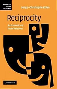 Reciprocity : An Economics of Social Relations (Paperback)