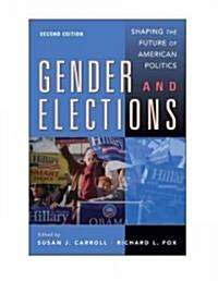 Gender and Elections : Shaping the Future of American Politics (Paperback, 2 Rev ed)
