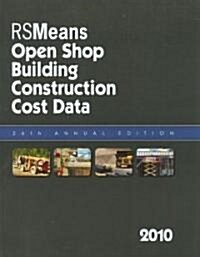 RSMeans Open Shop Building Construction Cost Data (Paperback, 26th, 2010)