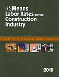 RSMeans Labor Rates for the Construction Industry (Paperback, 37th, 2010)