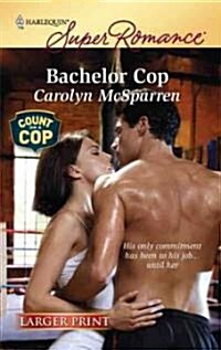 Bachelor Cop (Paperback, LGR)