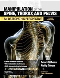 Manipulation of the Spine, Thorax and Pelvis : An Osteopathic Perspective (Package, 3 Rev ed)