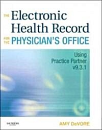 The Electronic Health Record for the Physicians Office (Paperback)