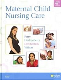 Maternal Child Nursing Care + Mosbys Maternal Newborn & Womens Health Nursing Video Skills + Mosbys Care of Infants and Children Video Skills (Hardcover, 4th, PCK)